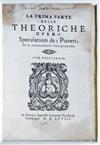 ASTRONOMY  PICCOLOMINI, ALESSANDRO. La Prima Parte delle Theoriche overo Speculationi dei Pianeti.  1568.  All published.